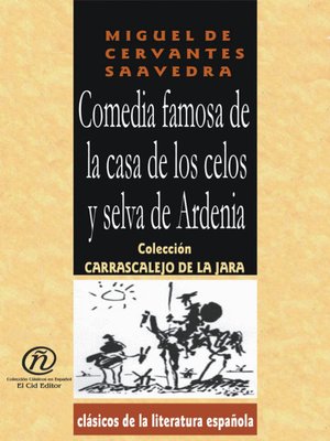 cover image of Comedia Famosa de la Casa de los Celos y Selvas de Ardenia